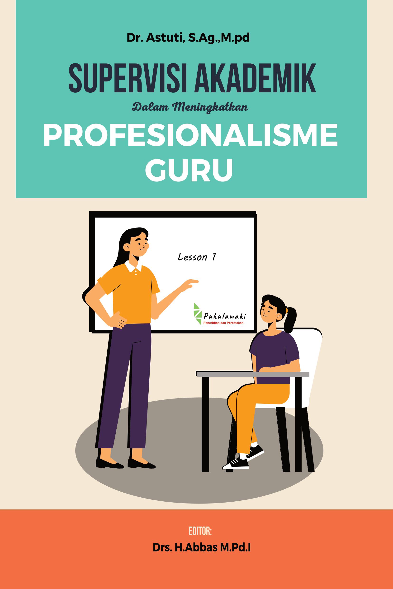 Supervisi Akademik Dalam Meningkatkan Profesionalisme Guru
